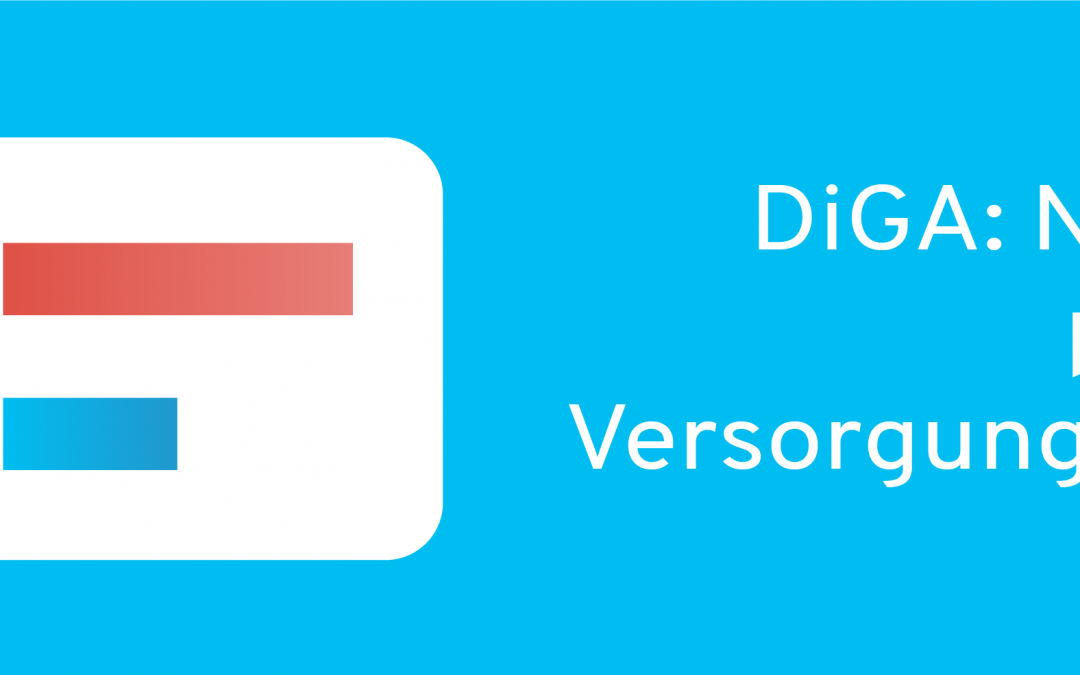 DiGA: Leitfaden zum Nachweis positiver Versorgungseffekte