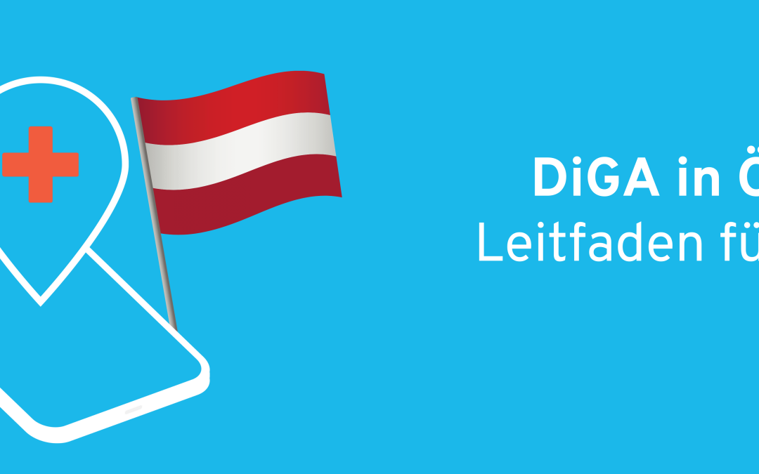 DiGA in Österreich: Zulassung digitaler Gesundheitsanwendungen (2024)